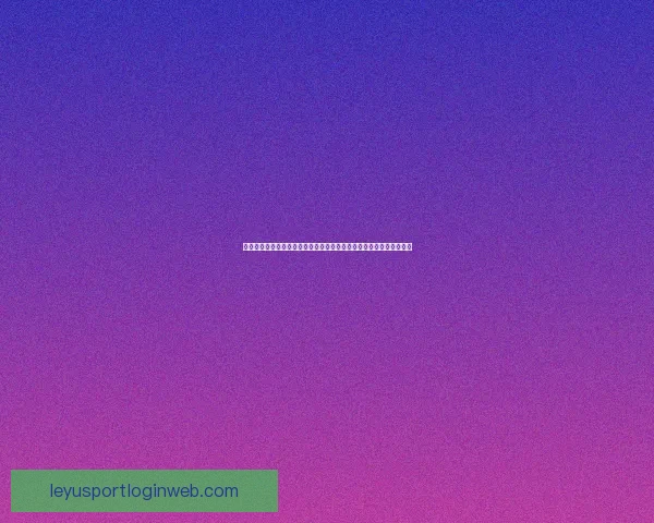 乐鱼体育注册流程详解与平台优势全面解析指南助你轻松开启精彩体验